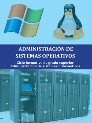 cover image of Administración de sistemas operativos